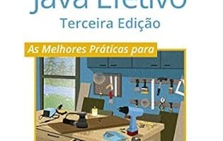 Melhor Livro de Java para Programadores em 2025: Review de Java Efetivo 5 melhor livro de java