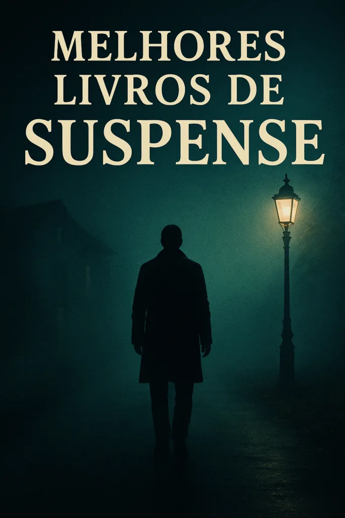 Os 10 Melhores Livros de Suspense Para Ler e Não Conseguir Parar 1 Melhores livros de suspense